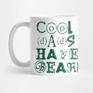 Cool dads have beards, fathers day gift with distress look for bright colors Mug